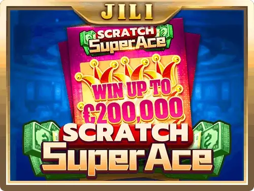 JILI Super Ace Scratch